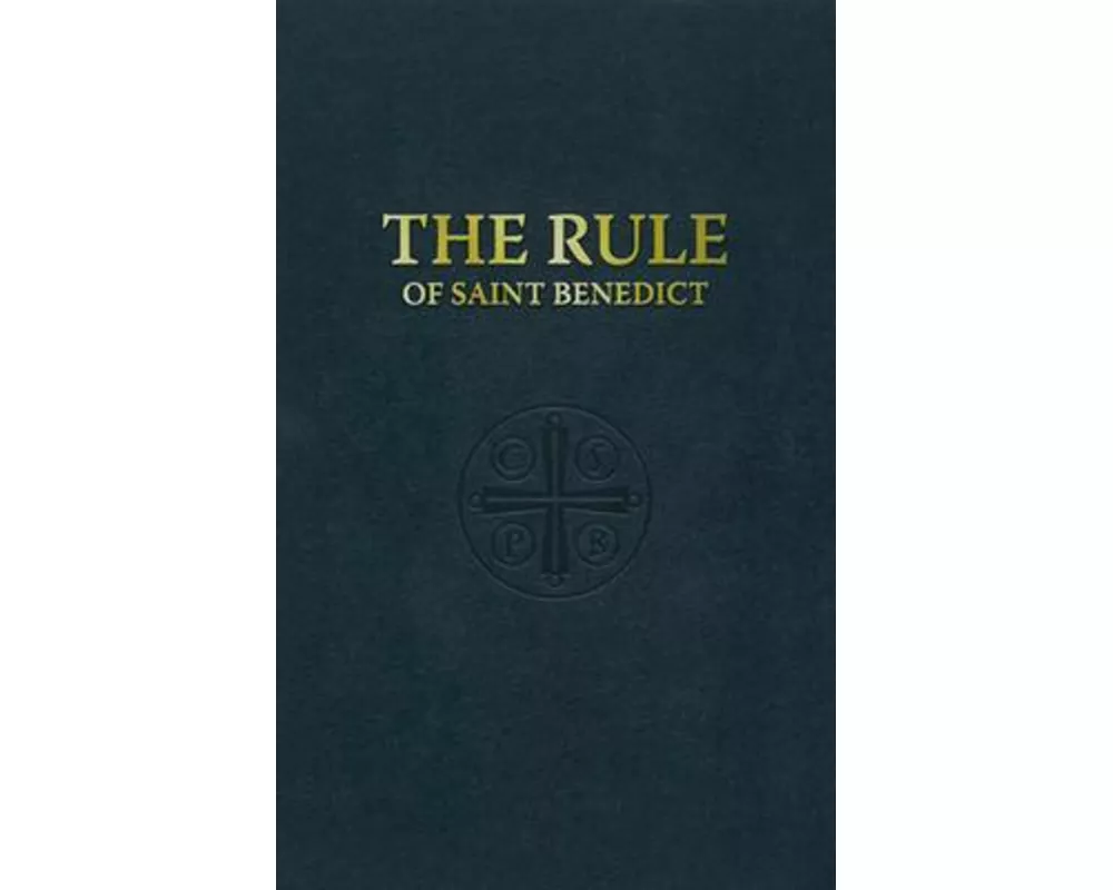 The Rule of St. Benedict