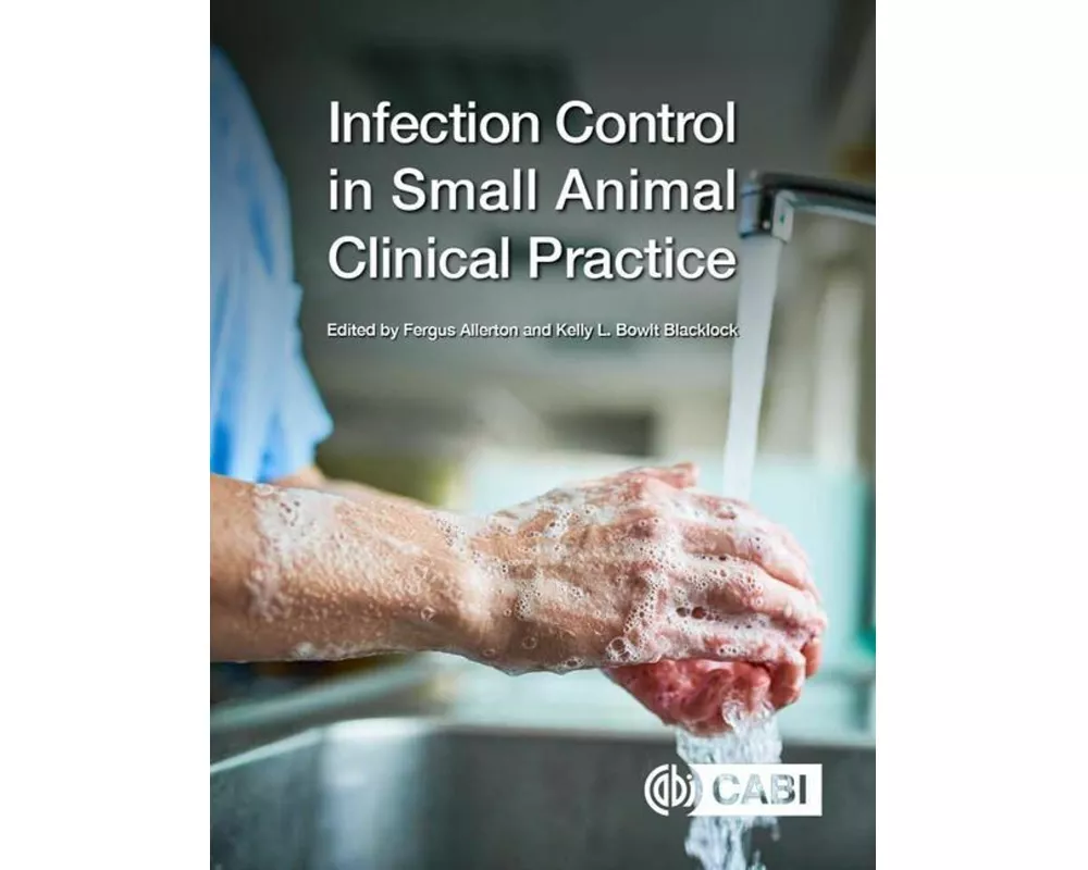 Infection Control in Small Animal Clinical Practice