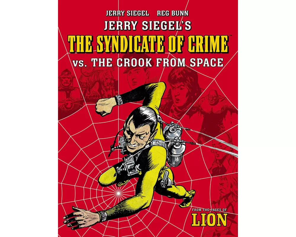 The Jerry Siegel's Syndicate of Crime vs. The Crook From Space