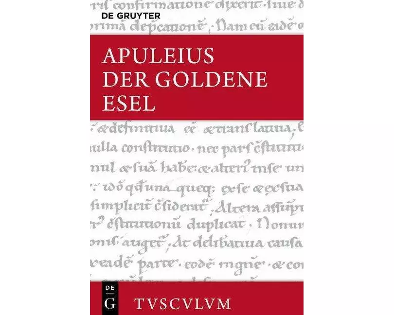 Der Goldene Esel oder Metamorphosen