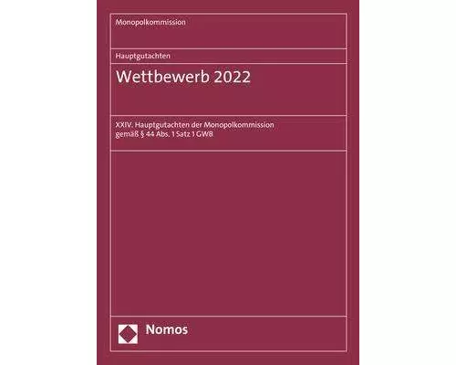 Monopolkommission Hauptgutachten / Hauptgutachten. Wettbewerb 2022