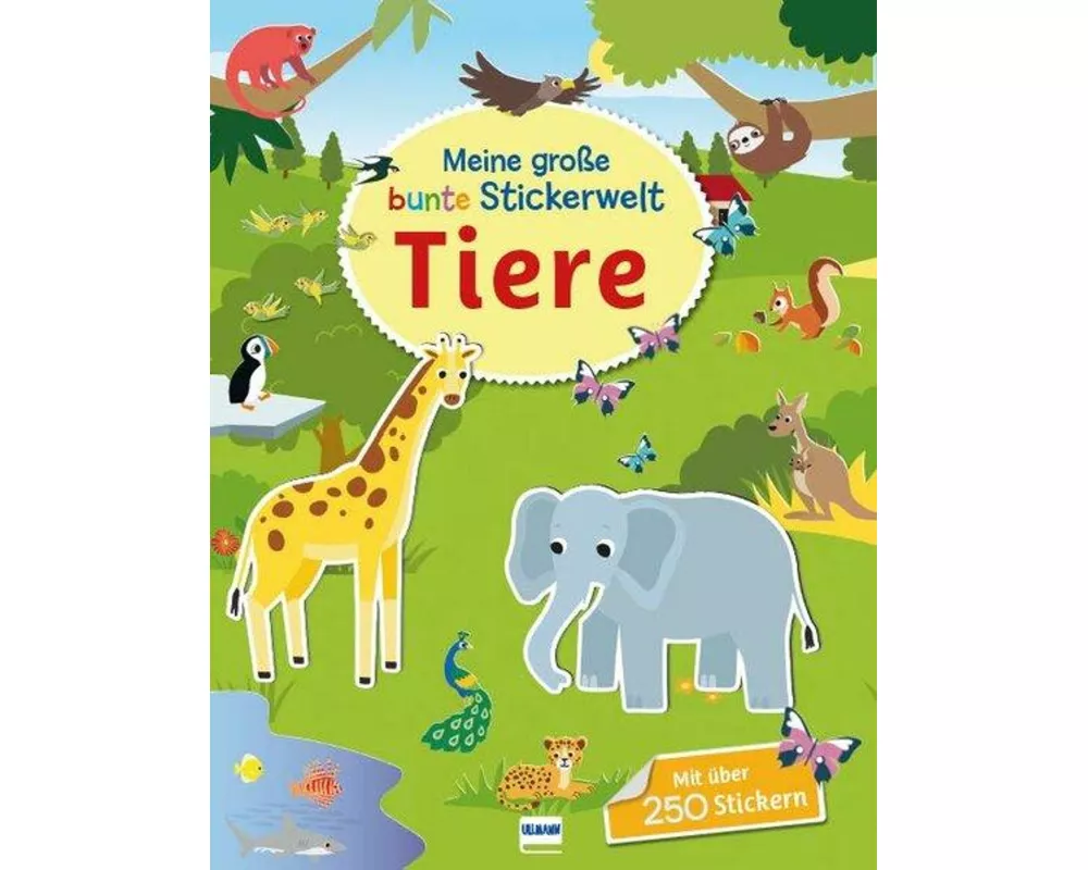 Meine große bunte Stickerwelt - Tiere