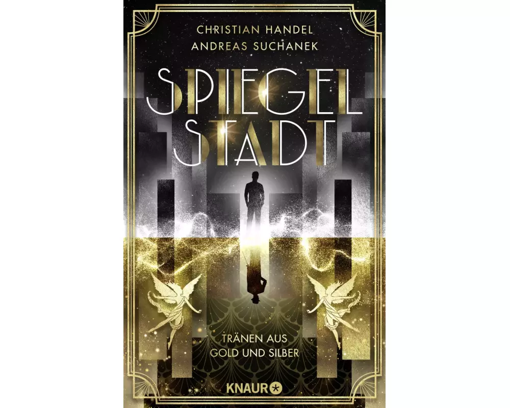 Spiegelstadt. Tränen aus Gold und Silber