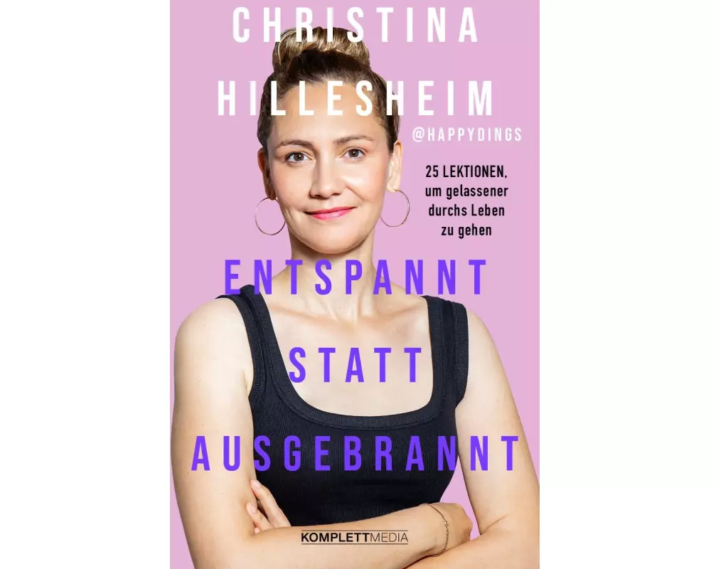 Entspannt statt ausgebrannt (SPIEGEL-Bestseller)
