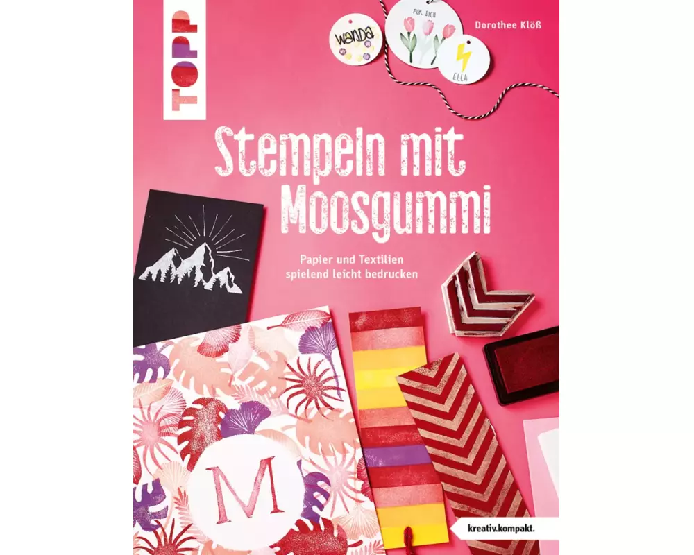 Stempeln mit Moosgummi (kreativ.kompakt.)