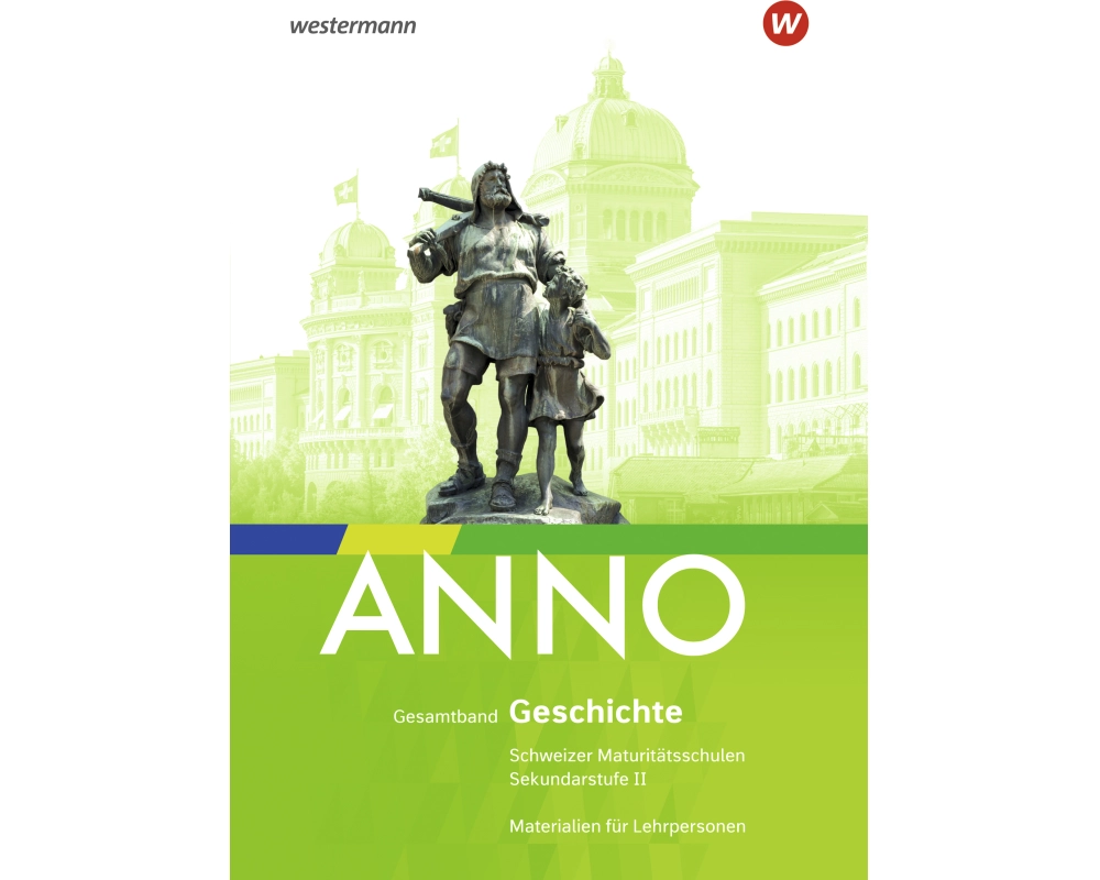 ANNO - Ausgabe 2021 für die Sekundarstufe II in der Schweiz