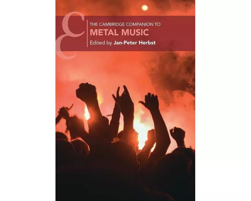 The Cambridge Companion to Metal Music