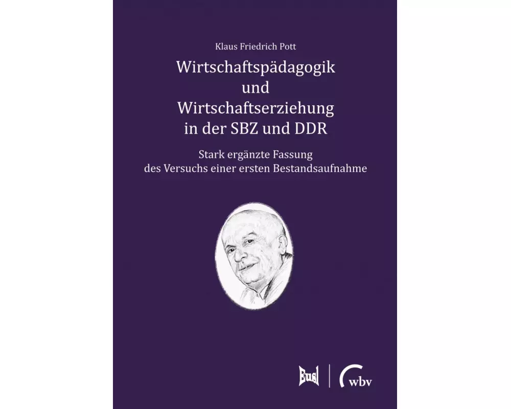 Wirtschaftspädagogik und Wirtschaftserziehung in der SBZ und DDR