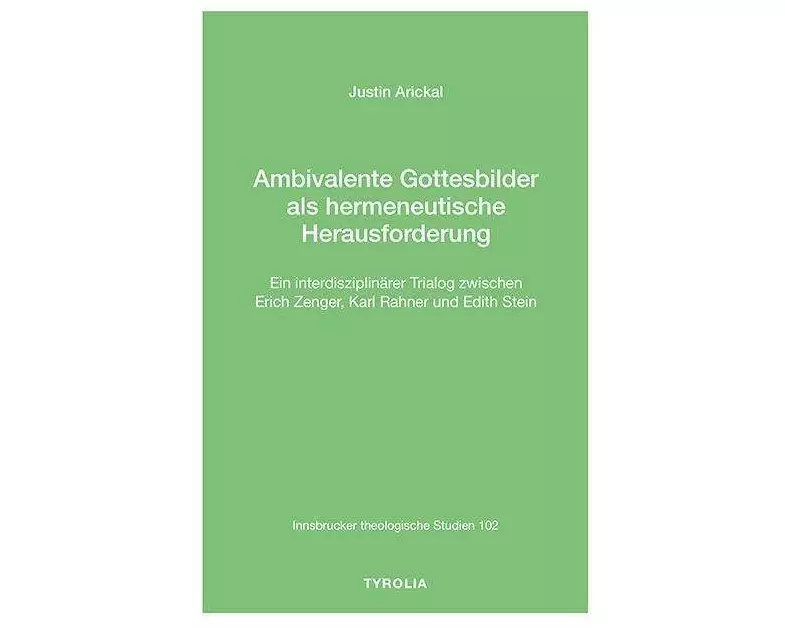 Ambivalente Gottesbilder als hermeneutische Herausforderung