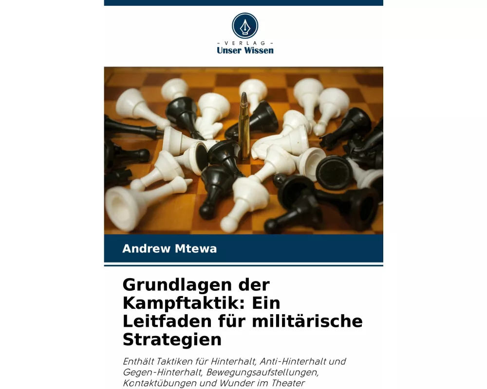 Grundlagen der Kampftaktik: Ein Leitfaden für militärische Strategien