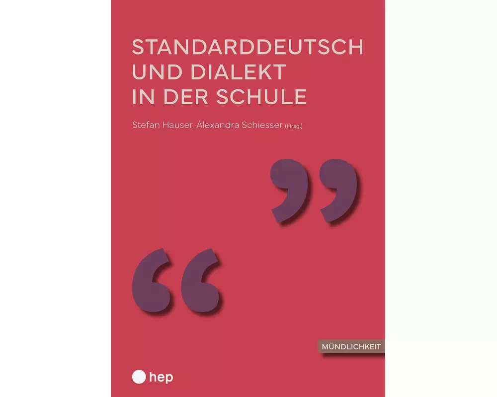 Standarddeutsch und Dialekt in der Schule