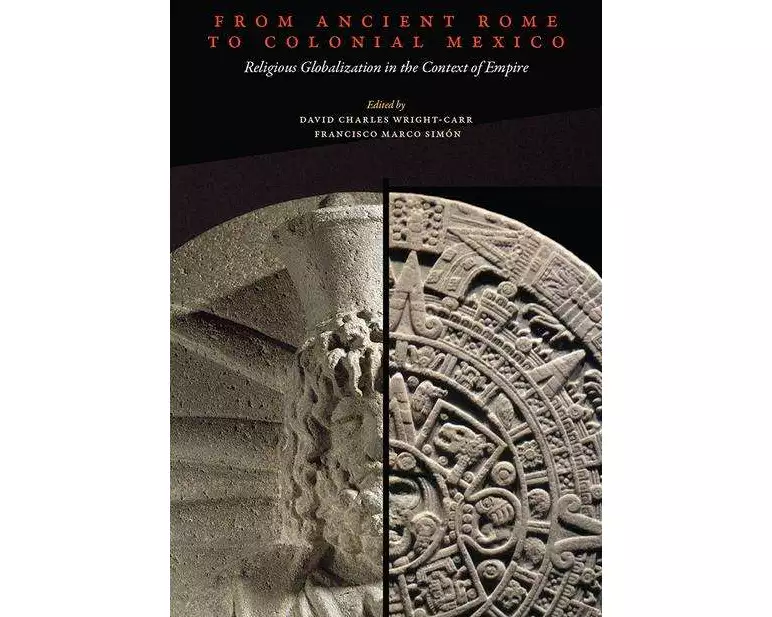 From Ancient Rome to Colonial Mexico