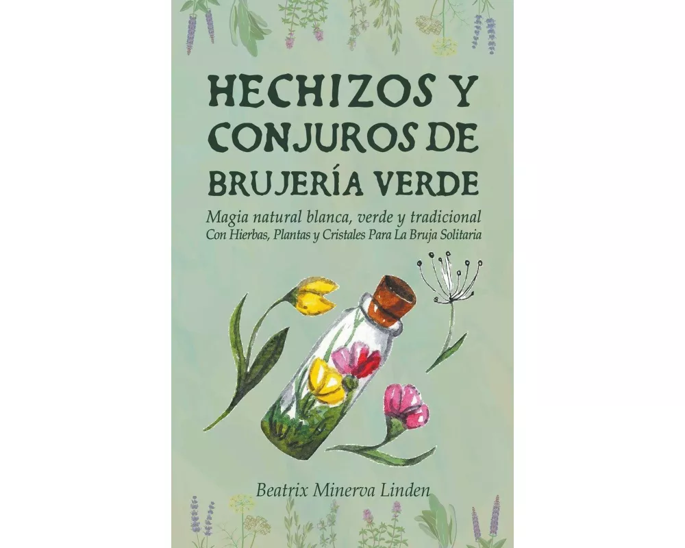 Hechizos y Conjuros de Brujería Verde