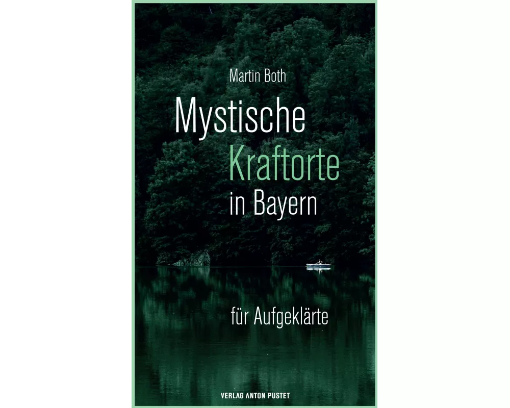 Mystische Kraftorte in Bayern
