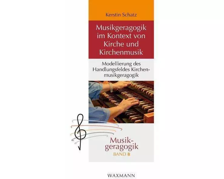 Musikgeragogik im Kontext von Kirche und Kirchenmusik