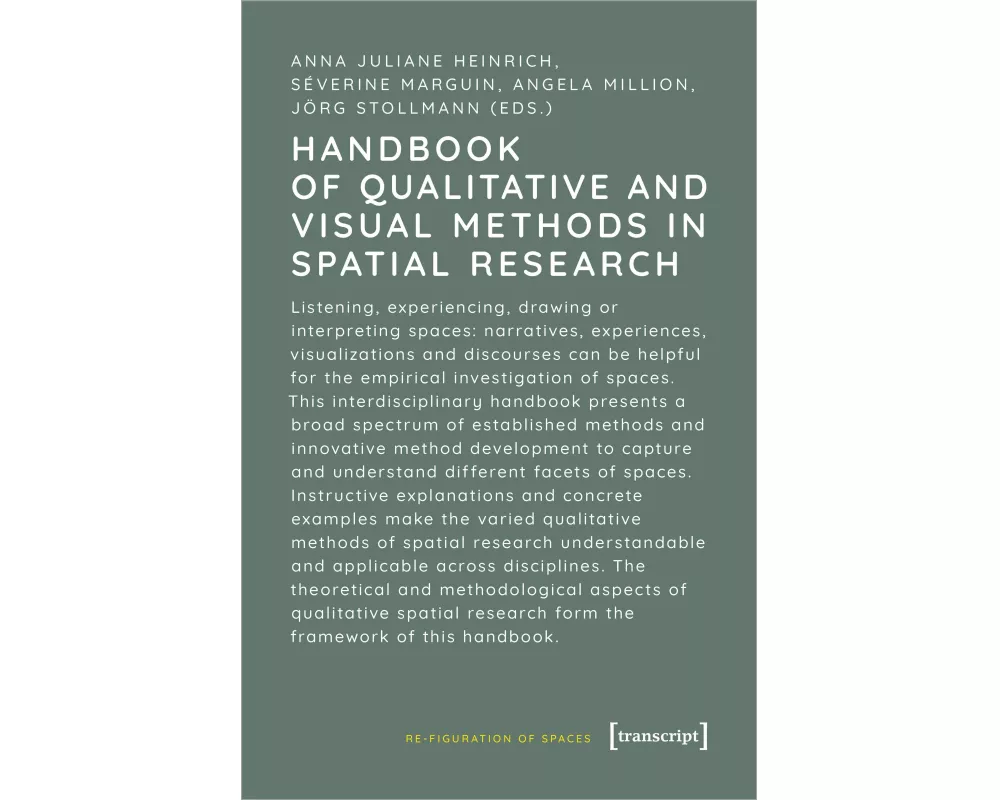Handbook of Qualitative and Visual Methods in Spatial Research