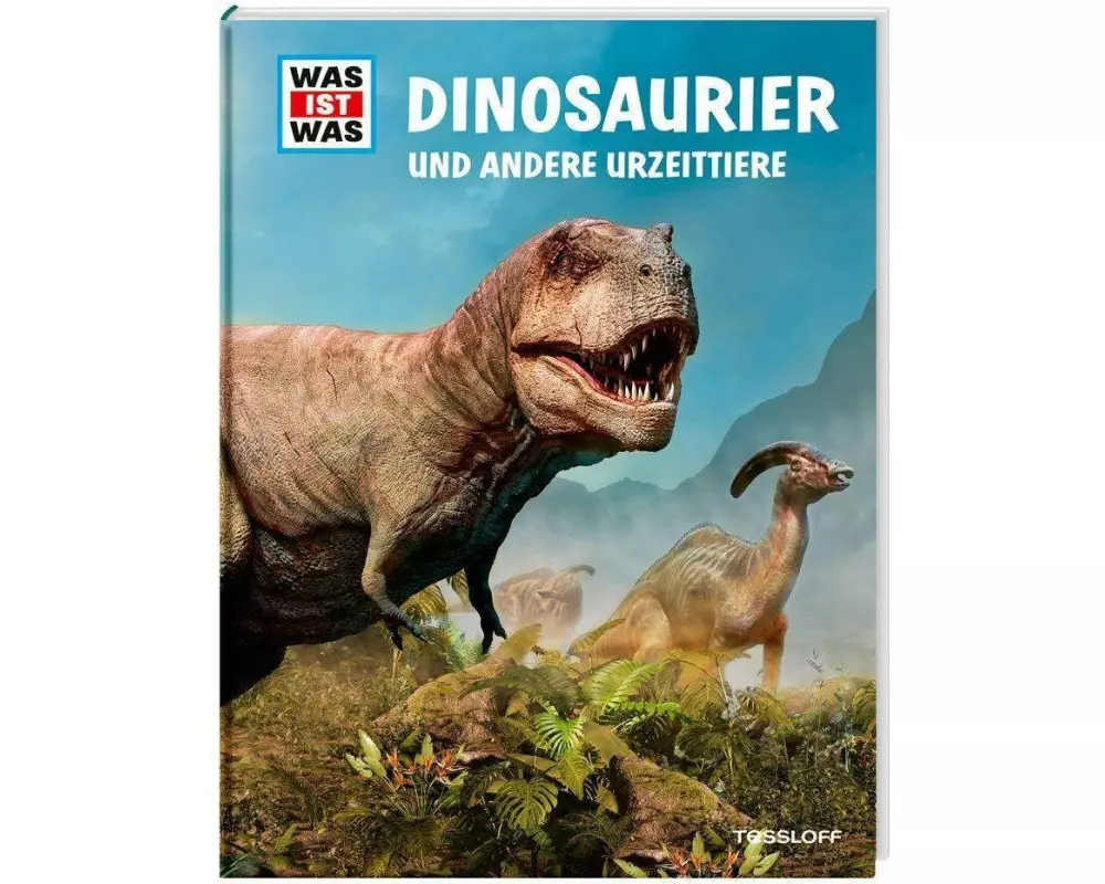 WAS IST WAS Dinosaurier und andere Urzeittiere