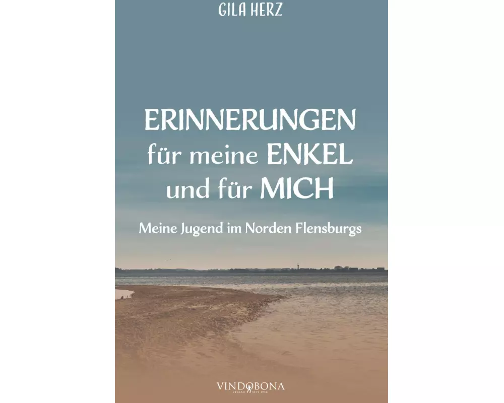 Erinnerungen für meine Enkel und für mich