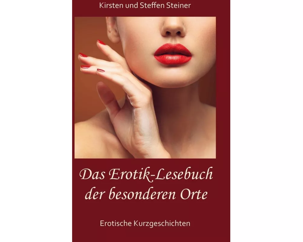 Das Erotik-Lesebuch der besonderen Orte