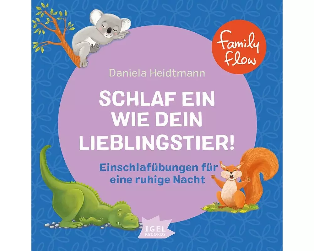 FamilyFlow. Schlaf ein wie dein Lieblingstier