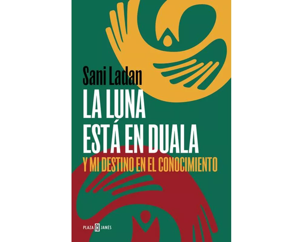 La Luna Está En Duala: Y Mi Destino En El Conocimiento / The Moon Is in Duala: And My Destiny, in Knowledge