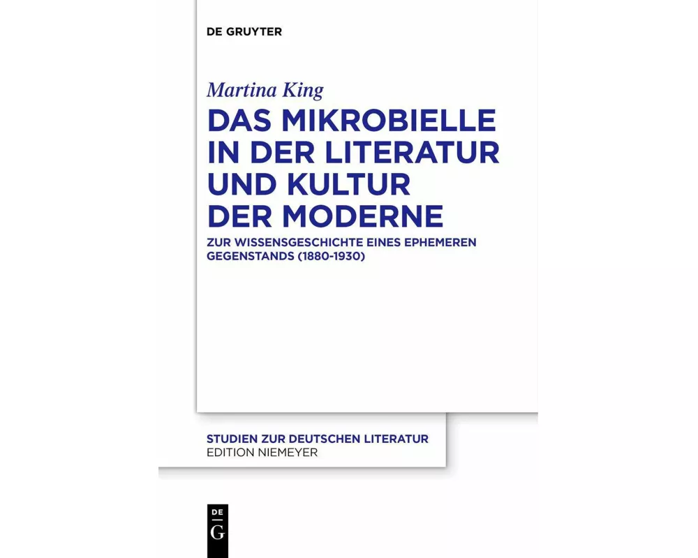 Das Mikrobielle in der Literatur und Kultur der Moderne