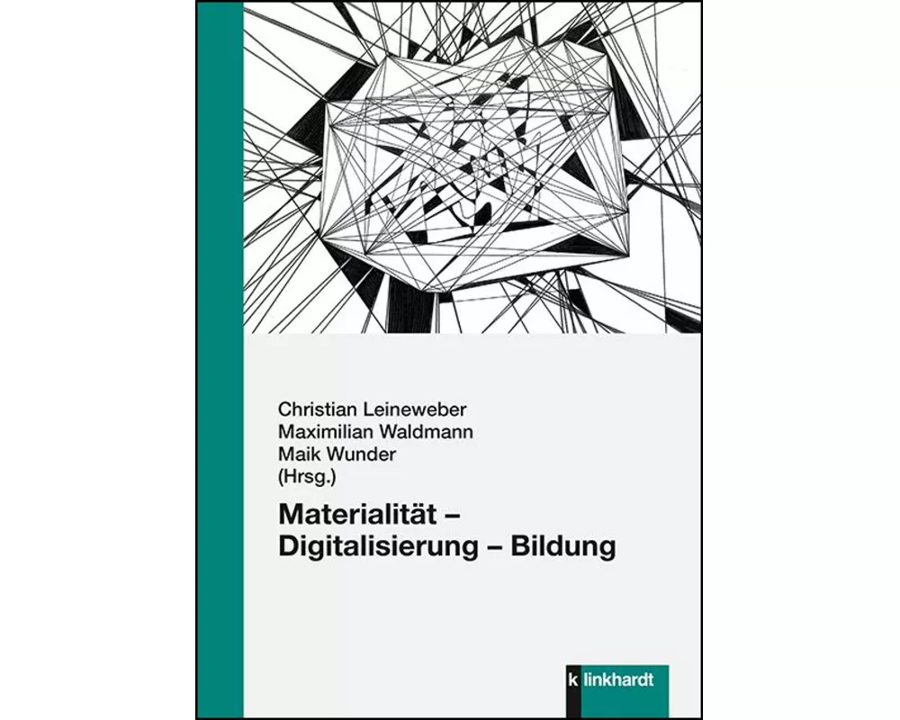 Materialität – Digitalisierung – Bildung