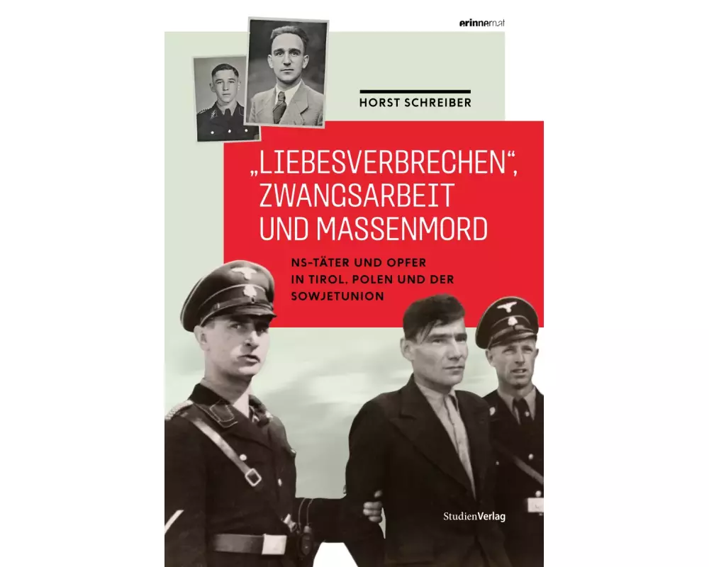 "Liebesverbrechen", Zwangsarbeit und Massenmord