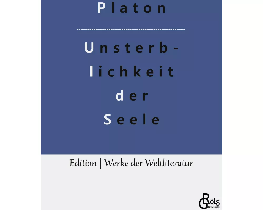 Die Unsterblichkeit der Seele