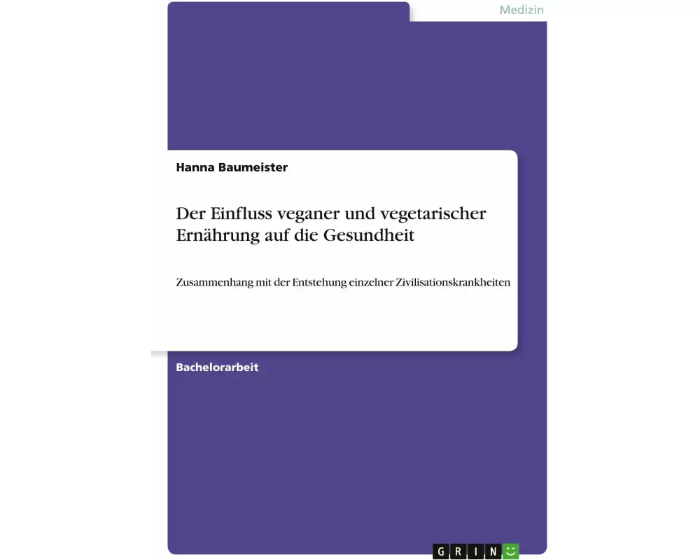 Der Einfluss veganer und vegetarischer Ernährung auf die Gesundheit