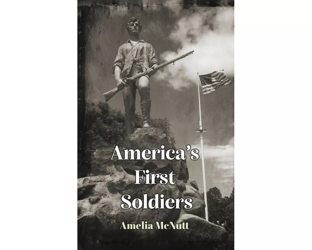 America's First Soldiers