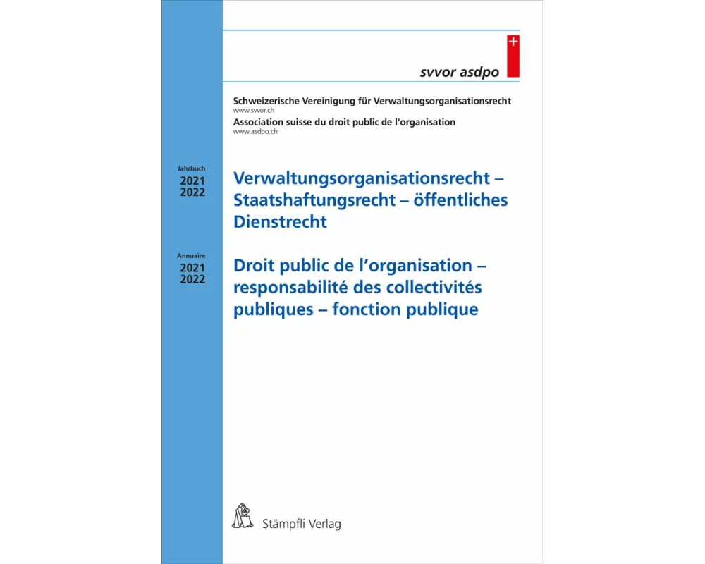 Verwaltungsorganisationsrecht - Staatshaftungsrecht - öffentliches Dienstrecht Droit public de l'organisation - responsabilité des collectivités publi