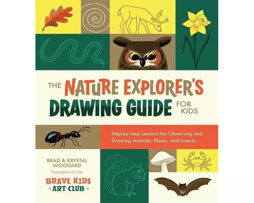 The Nature Explorer's Drawing Guide for Kids