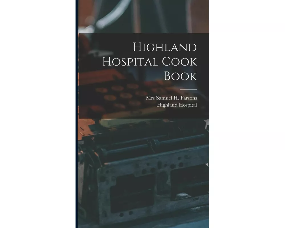 Highland Hospital Cook Book