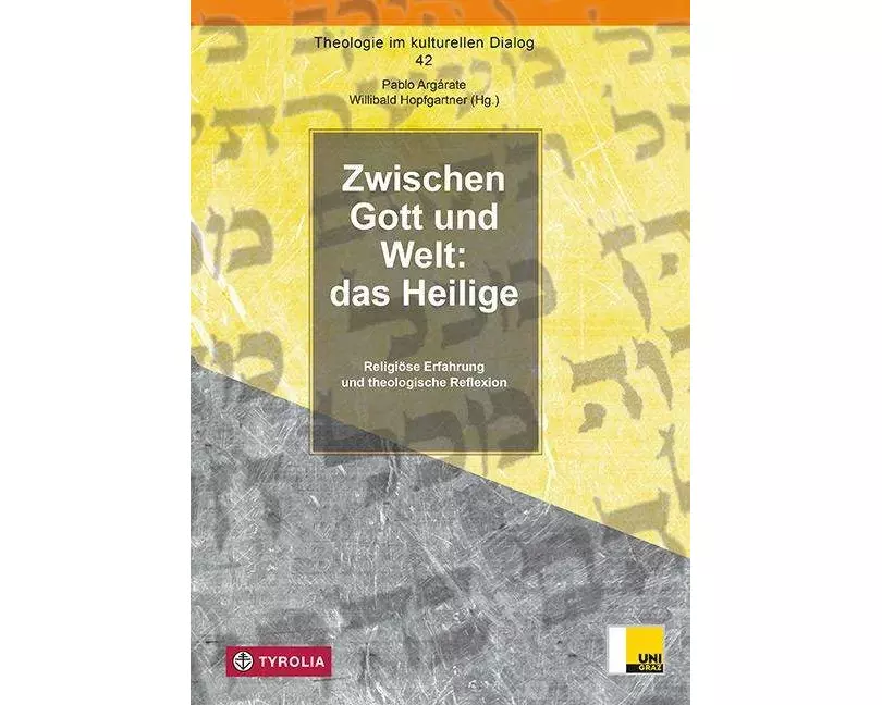 Zwischen Gott und Welt: das Heilige