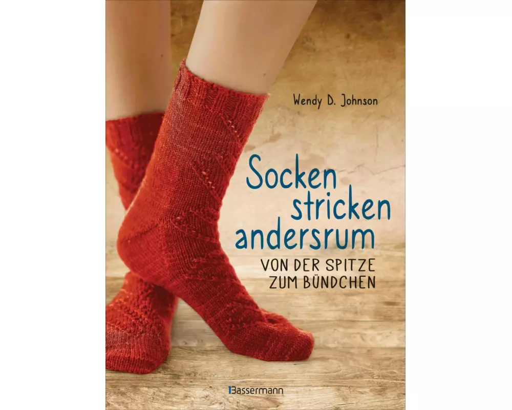 Socken stricken andersrum - Von der Spitze zum Bündchen. Die geniale Methode für passgenaues Stricken