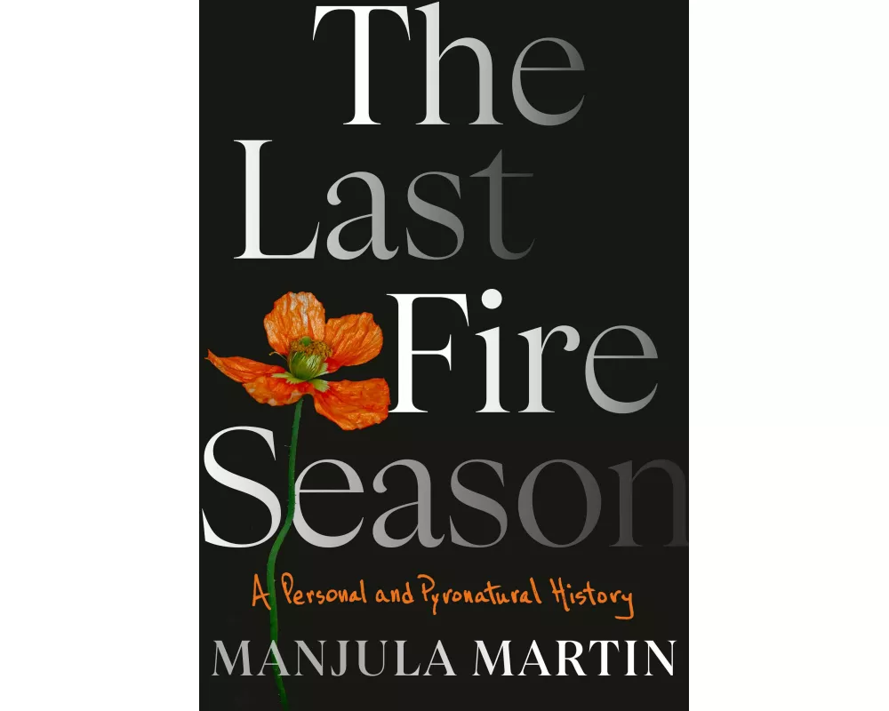 The Last Fire Season