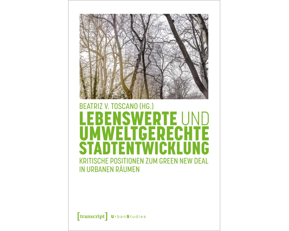 Lebenswerte und umweltgerechte Stadtentwicklung