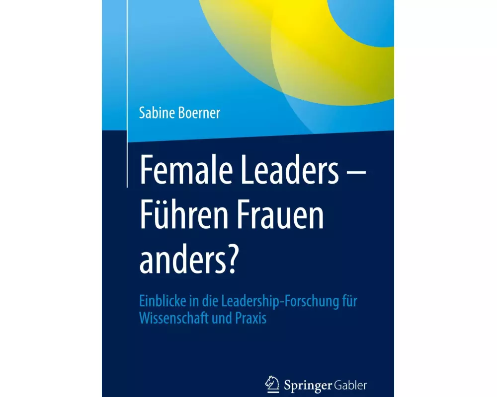 Female Leaders - Führen Frauen anders?