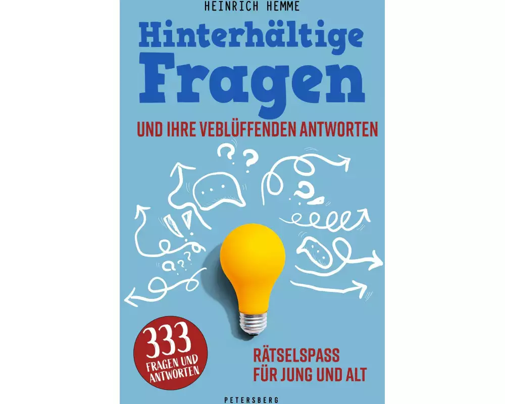 Hinterhältige Fragen und ihre verblüffenden Antworten