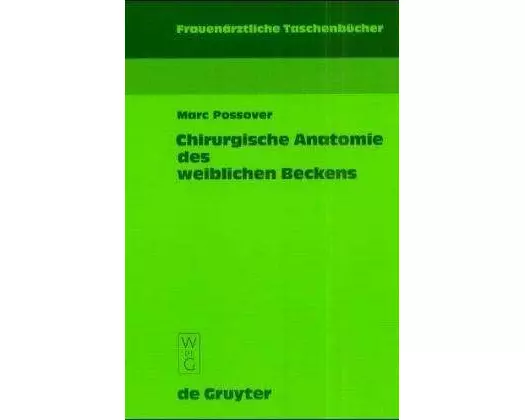 Chirurgische Anatomie des weiblichen Beckens