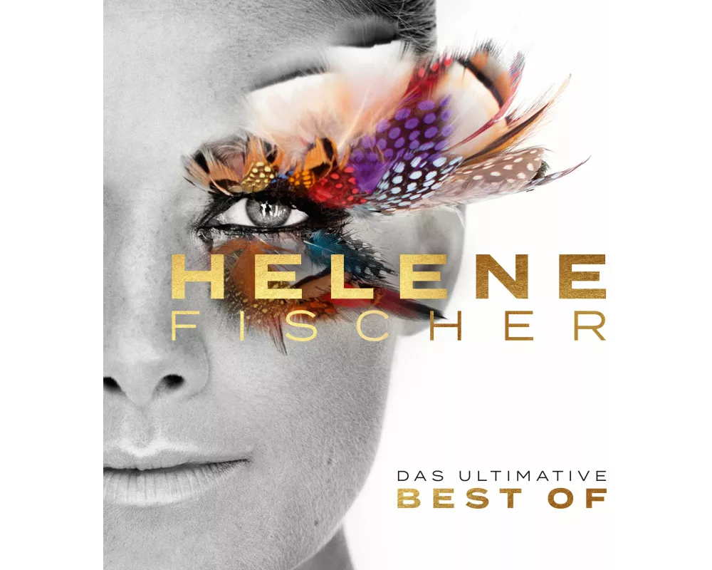 Helene Fischer: Best Of (Das Ultimative - 24 Hits)