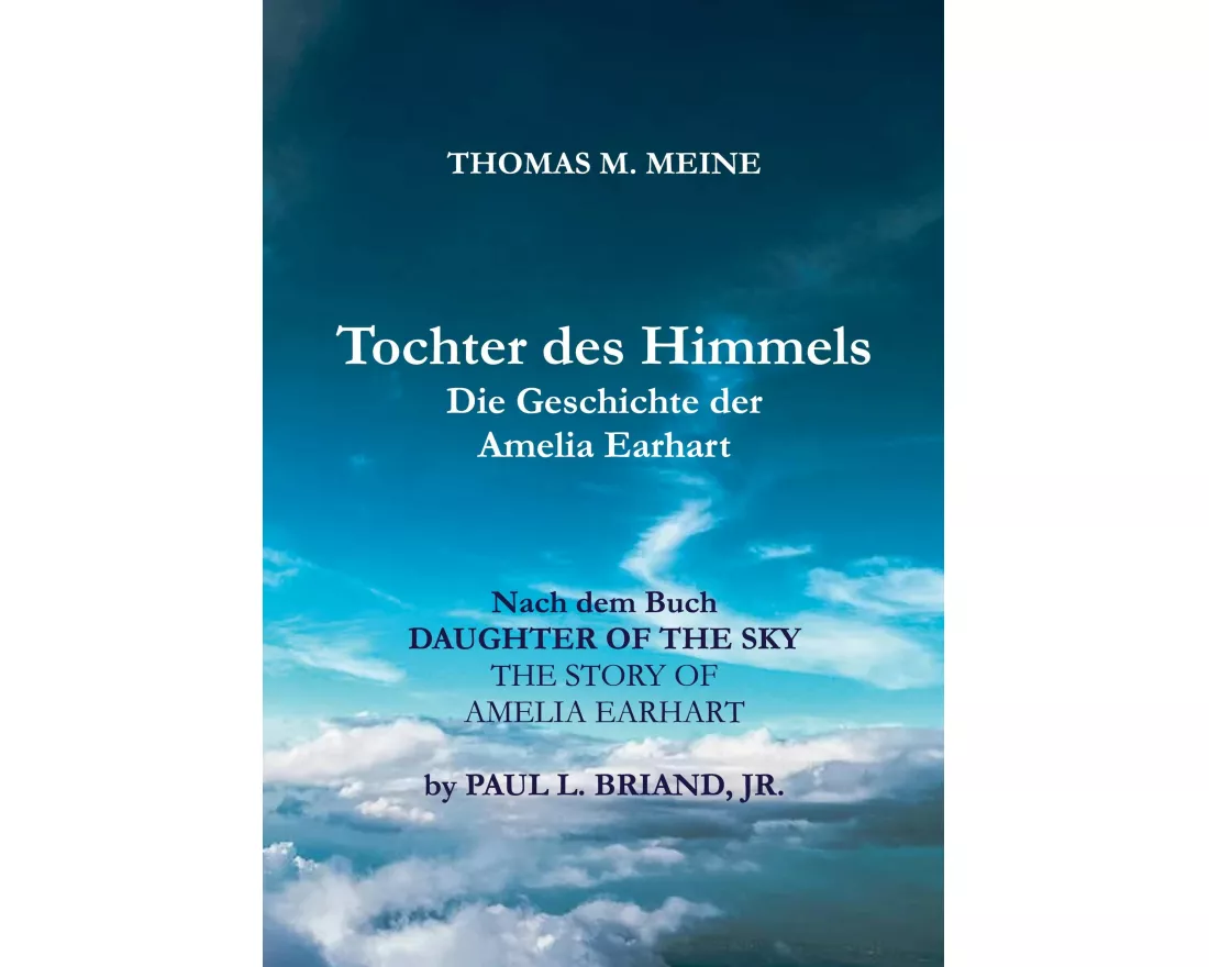 TOCHTER DES HIMMELS - Die Geschichte der Amelia Earhardt