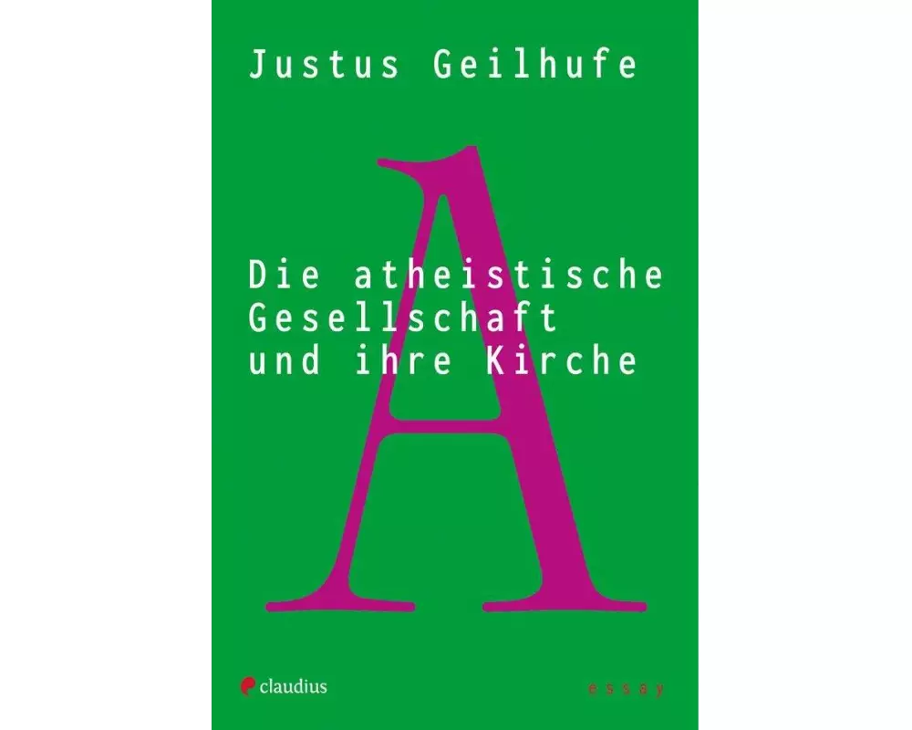 Die atheistische Gesellschaft und ihre Kirche