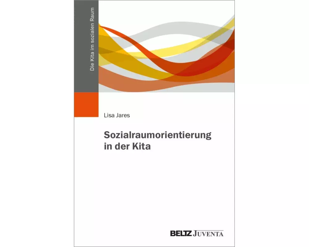 Sozialraumorientierung in der Kita