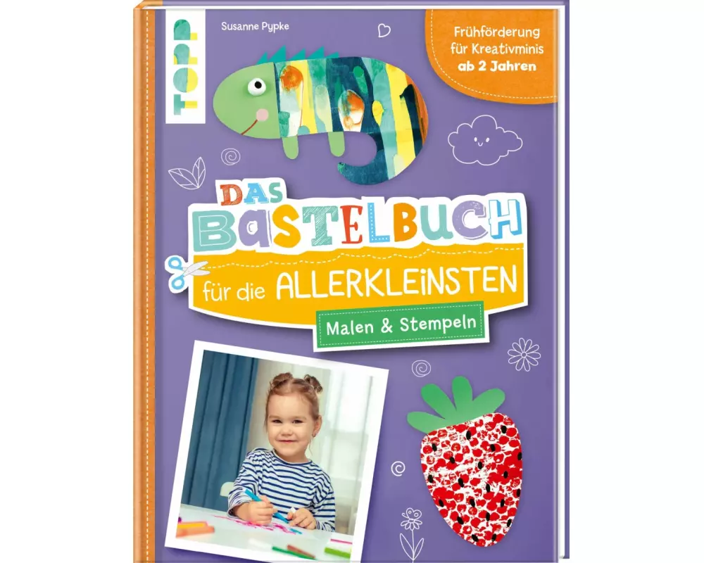 Das Bastelbuch für die Allerkleinsten. Malen und Stempeln