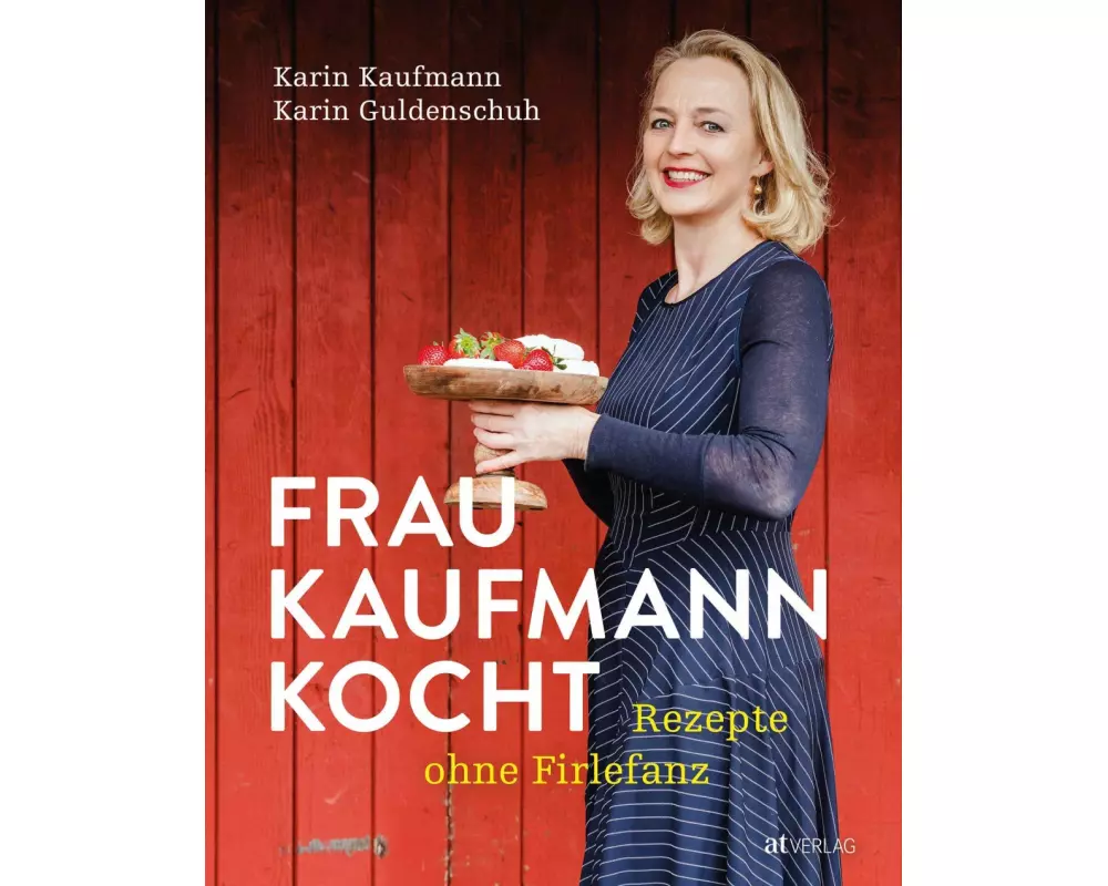Frau Kaufmann kocht Rezepte ohne Firlefanz