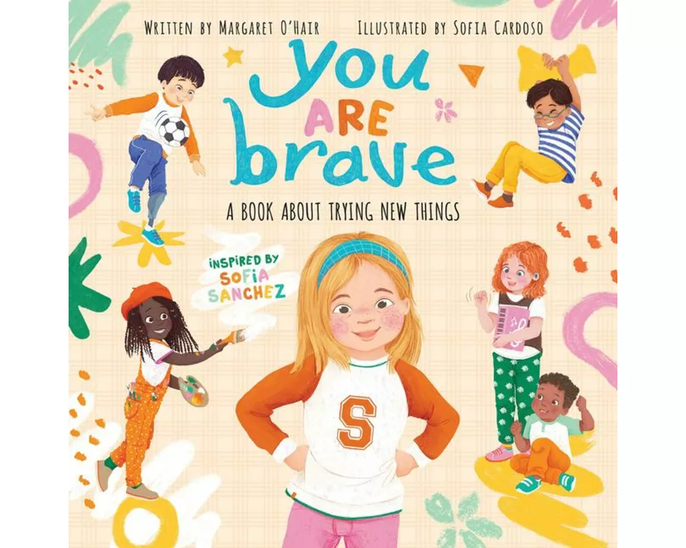 You Are Brave: A Book about Trying New Things
