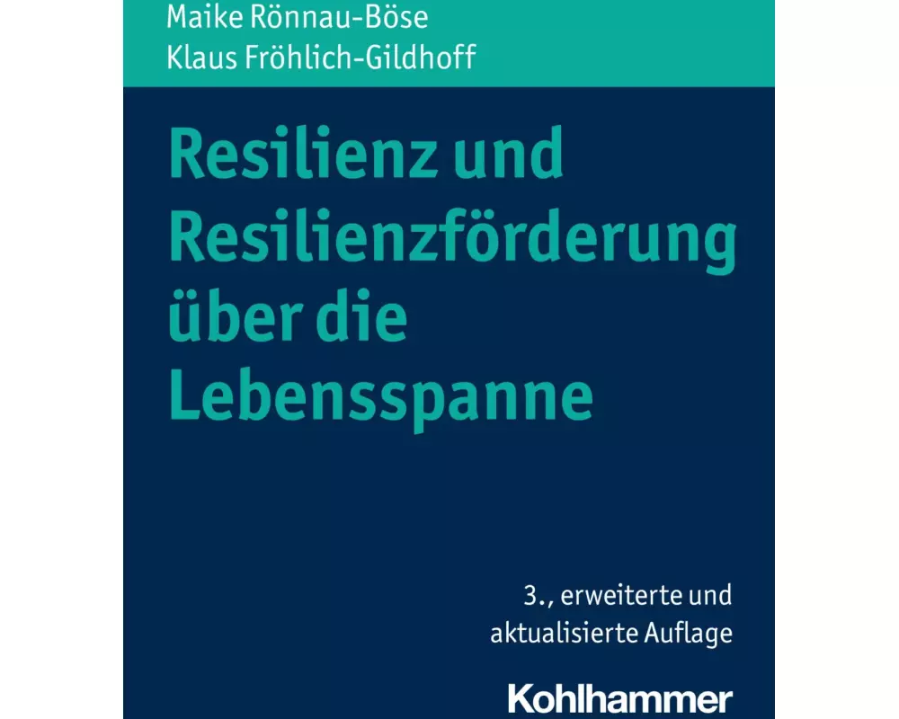 Resilienz und Resilienzförderung über die Lebensspanne
