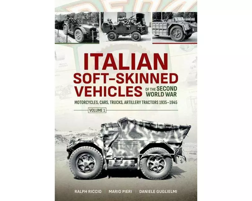 Italian Soft-Skinned Vehicles of the Second World War